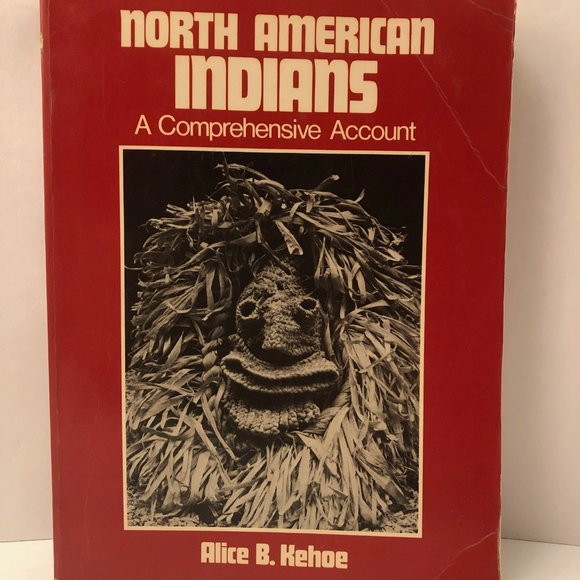 North American Indians: A Comprehensive Account by Alice Beck Kehoe - Picture 2 of 13